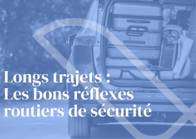 Vacances d’été les bons réflexes sur la route